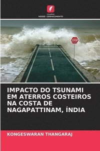 bokomslag Impacto Do Tsunami Em Aterros Costeiros Na Costa de Nagapattinam, ndia