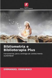 bokomslag Bibliometria e Biblioterapia Plus