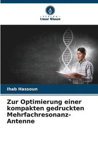 bokomslag Zur Optimierung einer kompakten gedruckten Mehrfachresonanz-Antenne