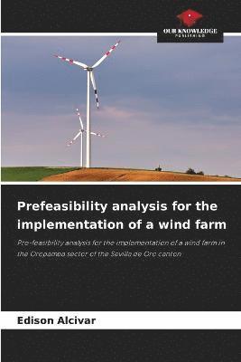 Prefeasibility analysis for the implementation of a wind farm 1