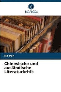 bokomslag Chinesische und auslndische Literaturkritik