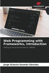bokomslag Web Programming with Frameworks, introduction