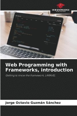 Web Programming with Frameworks, introduction 1
