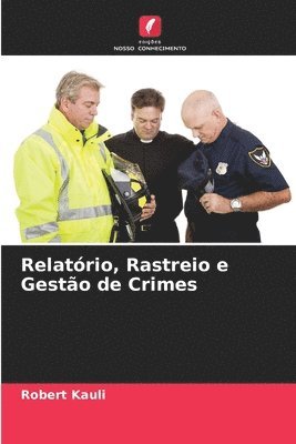 Relatrio, Rastreio e Gesto de Crimes 1