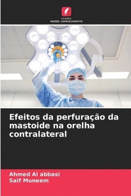 bokomslag Efeitos da perfurao da mastoide na orelha contralateral