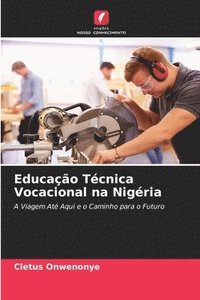 bokomslag Educao Tcnica Vocacional na Nigria