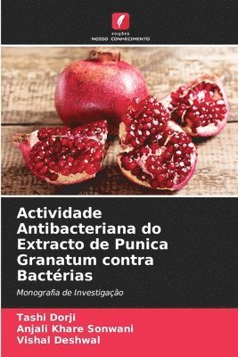 bokomslag Actividade Antibacteriana do Extracto de Punica Granatum contra Bactrias