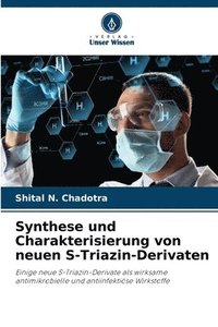 bokomslag Synthese und Charakterisierung von neuen S-Triazin-Derivaten