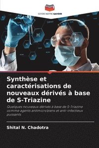 bokomslag Synthse et caractrisations de nouveaux drivs  base de S-Triazine