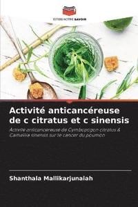 bokomslag Activit anticancreuse de c citratus et c sinensis