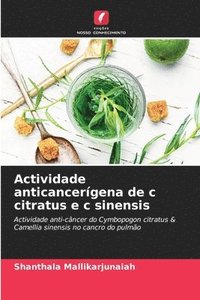 bokomslag Actividade anticancergena de c citratus e c sinensis