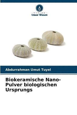 Biokeramische Nano-Pulver biologischen Ursprungs 1