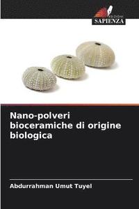 bokomslag Nano-polveri bioceramiche di origine biologica