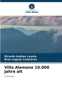 bokomslag Villa Alemana 10.000 Jahre alt