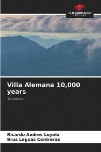 bokomslag Villa Alemana 10,000 years
