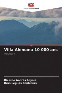 bokomslag Villa Alemana 10 000 ans