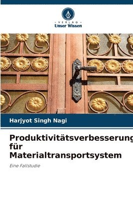 bokomslag Produktivitätsverbesserung für Materialtransportsystem