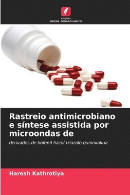 Rastreio antimicrobiano e sntese assistida por microondas de 1