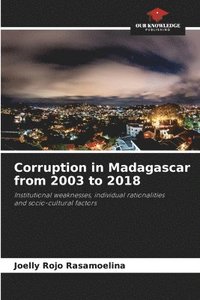 bokomslag Corruption in Madagascar from 2003 to 2018