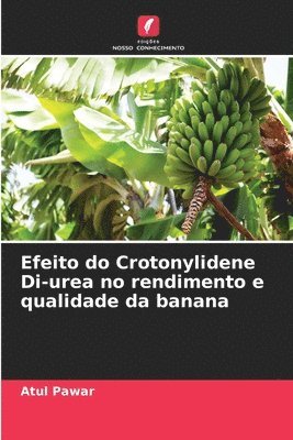 bokomslag Efeito do Crotonylidene Di-urea no rendimento e qualidade da banana