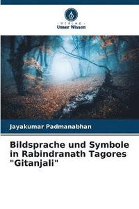 bokomslag Bildsprache und Symbole in Rabindranath Tagores &quot;Gitanjali&quot;