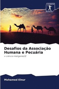 bokomslag Desafios da Associao Humana e Pecuria