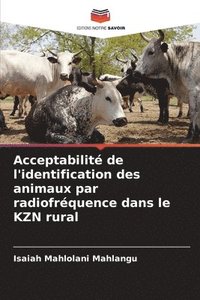 bokomslag Acceptabilit de l'identification des animaux par radiofrquence dans le KZN rural