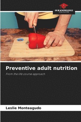 Preventive adult nutrition 1