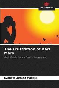 bokomslag The Frustration of Karl Marx