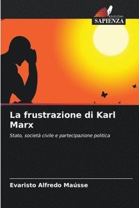 bokomslag La frustrazione di Karl Marx