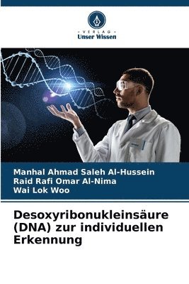 Desoxyribonukleinsure (DNA) zur individuellen Erkennung 1