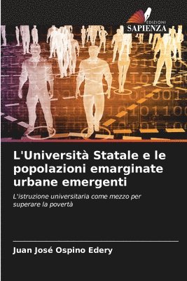 L'Universit Statale e le popolazioni emarginate urbane emergenti 1