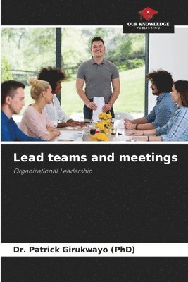 bokomslag Lead teams and meetings