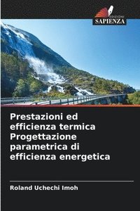 bokomslag Prestazioni ed efficienza termica Progettazione parametrica di efficienza energetica