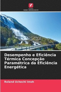 bokomslag Desempenho e Eficincia Trmica Concepo Paramtrica da Eficincia Energtica