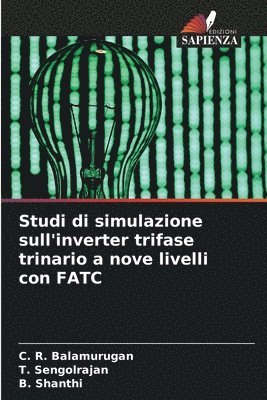 bokomslag Studi di simulazione sull'inverter trifase trinario a nove livelli con FATC