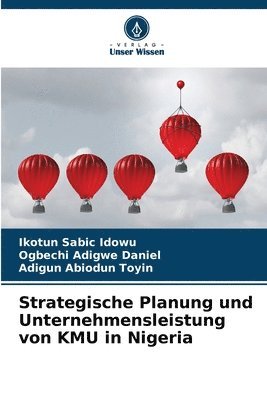 bokomslag Strategische Planung und Unternehmensleistung von KMU in Nigeria