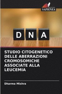 bokomslag Studio Citogenetico Delle Aberrazioni Cromosomiche Associate Alla Leucemia
