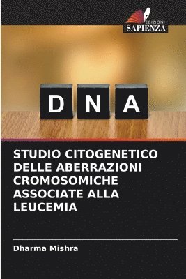 Studio Citogenetico Delle Aberrazioni Cromosomiche Associate Alla Leucemia 1