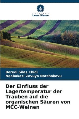 bokomslag Der Einfluss der Lagertemperatur der Trauben auf die organischen Suren von MCC-Weinen