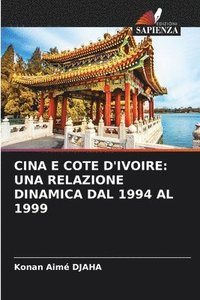 bokomslag Cina E Cote d'Ivoire