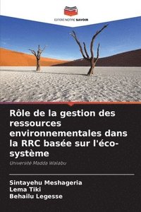 bokomslag Rle de la gestion des ressources environnementales dans la RRC base sur l'co-systme