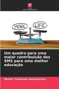 bokomslag Um quadro para uma maior contribuicao dos SMS para uma melhor educacao