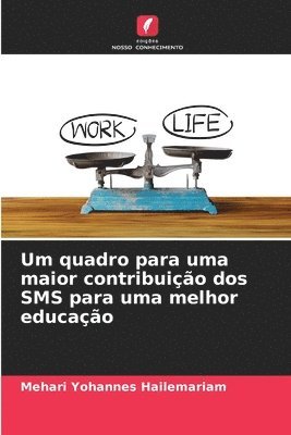 bokomslag Um quadro para uma maior contribuicao dos SMS para uma melhor educacao