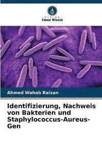 bokomslag Identifizierung, Nachweis von Bakterien und Staphylococcus-Aureus-Gen