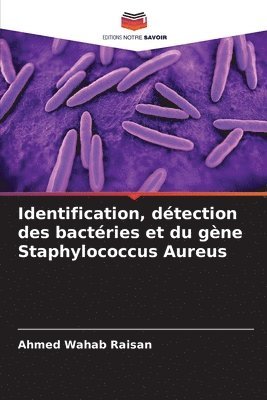 Identification, détection des bactéries et du gène Staphylococcus Aureus 1