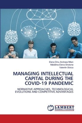 Managing Intellectual Capital During the Covid-19 Pandemic 1