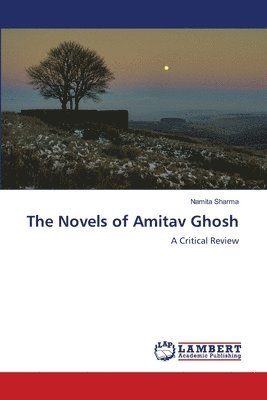 The Novels of Amitav Ghosh 1