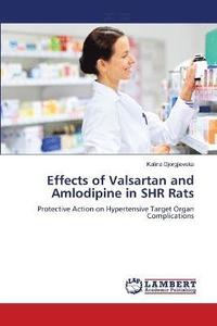 bokomslag Effects of Valsartan and Amlodipine in SHR Rats