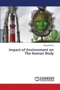 bokomslag Impact of Environment on The Human Body